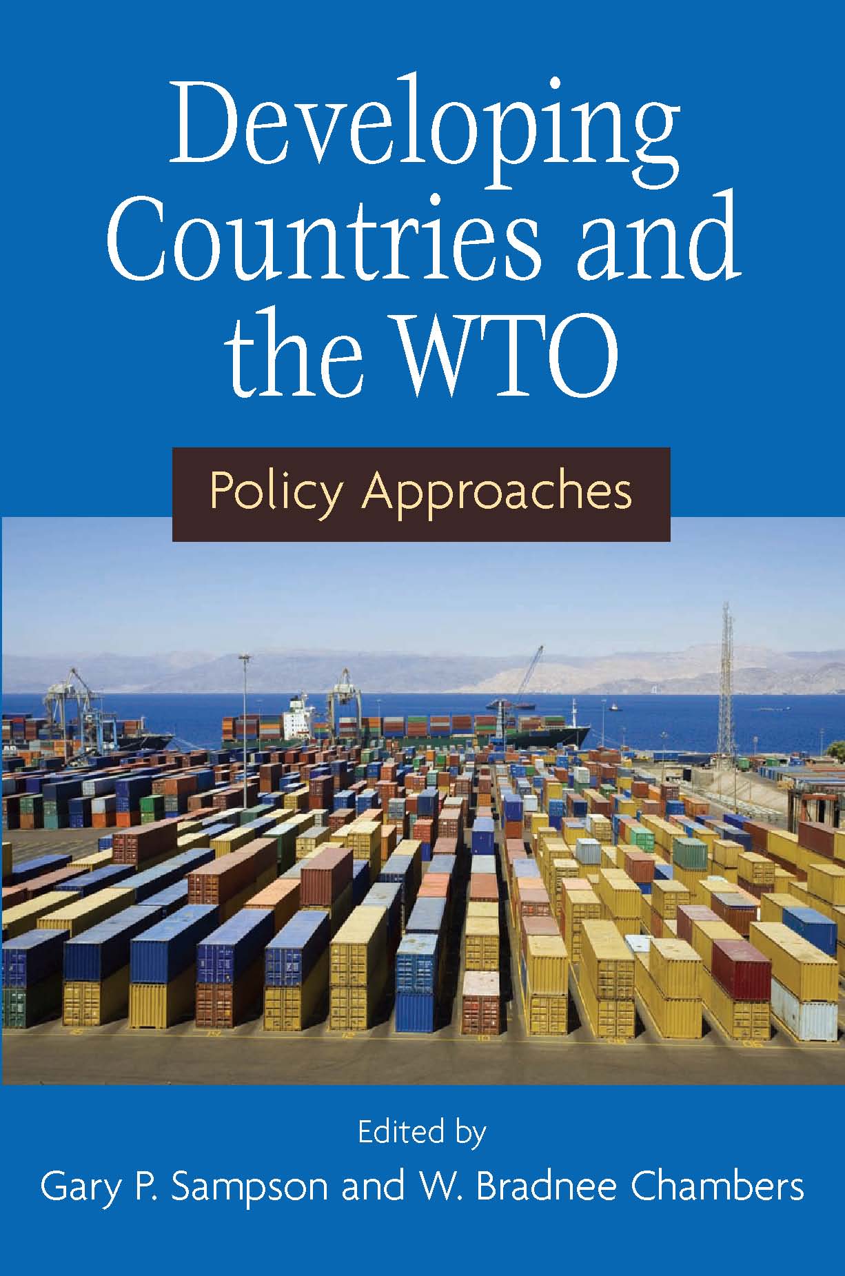 Developing Countries and the WTO Policy Approaches United Nations